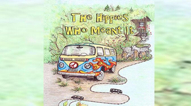 60’s Revisited: The Hippies Who Meant It